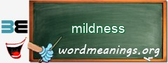 WordMeaning blackboard for mildness